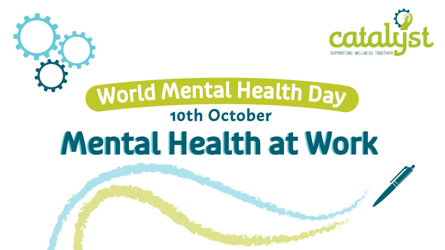 World Mental Health Day 2024: Mental Health at Work - Catalyst Support